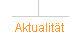  Aktualit�t 
